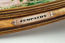 Load image into Gallery viewer, #EMPATHY
